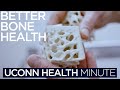 UConn Health Minute: Better Bone Health