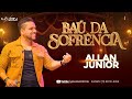 ALLAN JR 2024, ALLAN JR BAÚ DA SOFRÊNCIA 2024, ALLAN JR  AUDIOVISUAL COMPLETO 2024,