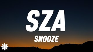 SZA - SNOOZE (Lyrics)