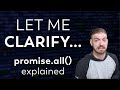 JavaScript Promise.all() and the Event Loop Explained - Let's Clarify a Previous Video