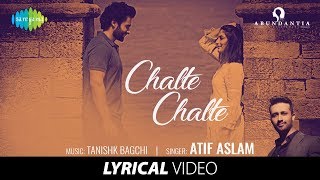 Chalte Chalte | Lyrical | Mitron | Atif Aslam | Jackky Bhagnani | Kritika Kamra | Tanishk Bagchi