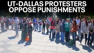 UT Dallas protesters challenging university's punishments after criminal charges dropped