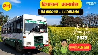 ✨Hamirpur to Ludhiana epic bus journey||HRTC का✨अद्धभुत सफर | नमस्ते punjab series||northbusesclickz