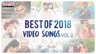 Best of 2018 Video Songs Vol-2  || Telugu Back to Back 2018 Video Songs
