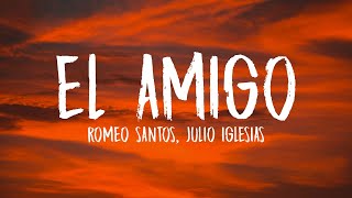 Romeo Santos - El Amigo (Letra/Lyrics) ft. Julio Iglesias