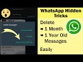 How to Delete 1 Year Old WhatsApp Message for Everyone - Delete from Both Sides in Whatsapp