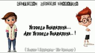 Yeddelo Bharatiya Full Lyrical video (2020 ) | Gentleman | Yograj bhat | Kannada song | The Dreamer