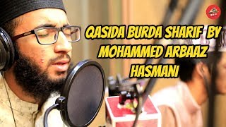Qasida Burda Sharif || Mohammed Arbaaz Hasmani || Radio Charminar 107.8 Fm || Dil Se Hyderabadis
