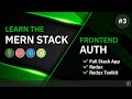 Learn The MERN Stack - Frontend Authentication | Redux Toolkit