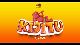D voice - Kijitu ( Audio)