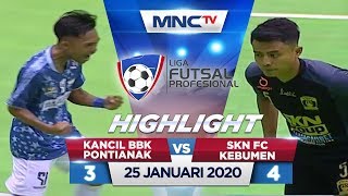 KANCIL BBK PONTIANAK VS SKN FC KEBUMEN (FT: 3-4) - Highlights Liga Futsal Profesional 2020