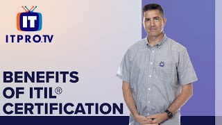 Benefits of Having an ITIL® Certification