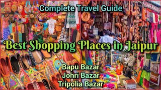 Best Shopping Places In Jaipur | Bapu Bazar | Johri Bazar | Tripolia Bazar | Rajasthan Vlogs #travel