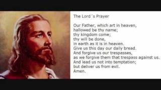 The Lord's Prayer (Our Father, Jesus Christ) - Traditional Version King James Bible