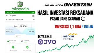 Review Investasi 1,1 Juta di Reksadana Tokopedia Pasar Uang Syariah Selama 2 Bulan