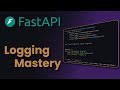 Mastering FastAPI Logging: From Basics to Production