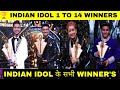 Indian Idol All season Winner's | Indian Idol season 14 Winner | Indian idol season 1 To 14 Winner