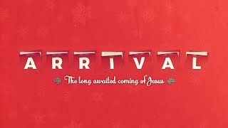 Arrival: Ruth's Story (Ruth 1-4, Matthew 1.5)