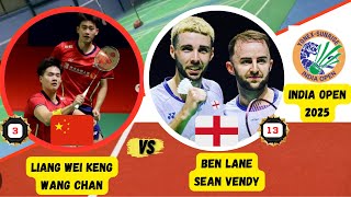 LIANG WEI KENG/WANG CHAN (CHN) VS BEN LANE/SEAN VENDY (ENG) | INDIA OPEN 2025