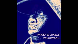 Mad Dukez - Through The Flash