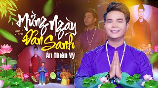 Mừng Ngày Đản Sanh - Ân Thiên Vỹ | Mv Official | Nhạc Phật Giáo Hay Nhất 2023