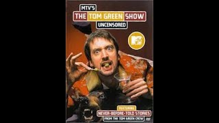 The Tom Green Show - Mtv Version Intro (Sound Fx HQ)