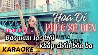 KARAOKE Họa Đi Phúc Sẽ Đến | Tone nam | DJ Hyena Remix | Đoàn Lâm | Nhiều Lần Ngã Gục Cũng Không..