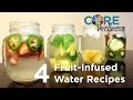 4 Fruit-Infused Water Recipes