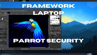 Parrot Security with Mate Desktop on the Framework Laptop