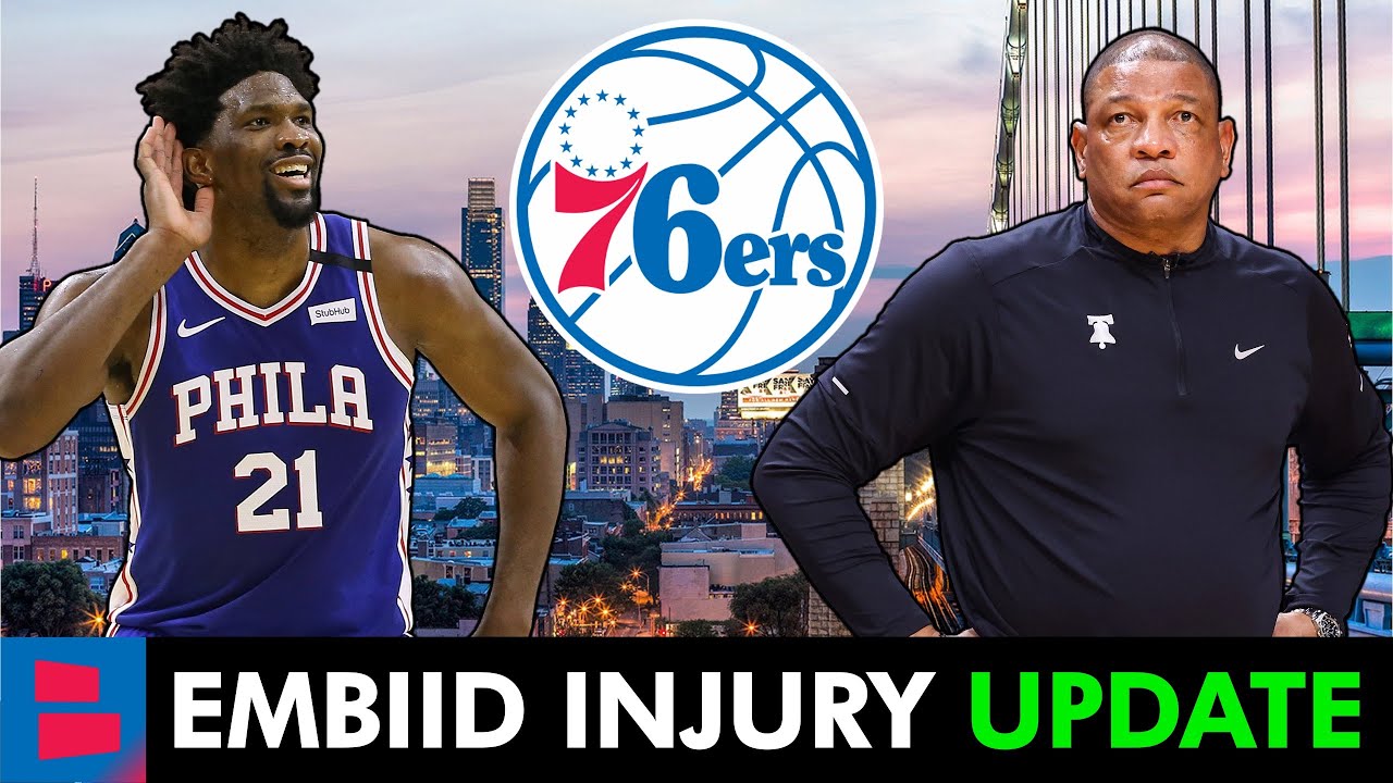 MAJOR Sixers News On Joel Embiid Injury: Doc Rivers CONCERNED About ...