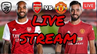 ARSENAL VS MANCHESTER UNITED LIVE STREAM WATCHALONG | HIGHLIGHTS & REACTIONS