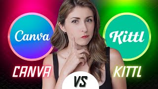 Canva VS Kittl: Which should you use?