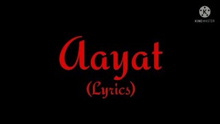 Song: Aayat (Lyrics)| Movie: Bajirao Mastani| Singer: Arijit Singh| Lyrics: A. M. Turaz
