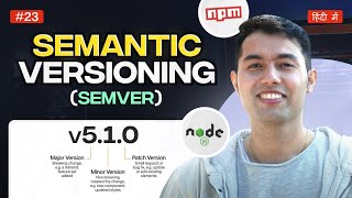 Node.js Versioning Explained: Symbols, Systematic Versions, and NPM Commands