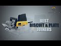 ▶️  Biscuit & Plate Joiners: Top 5 Best Biscuit & Plate Joiners For 2021 - [ Buying Guide ]