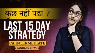 CA Inter Jan 2025 | Last 10 Days Master Strategy | CA Riya Patni | CSA