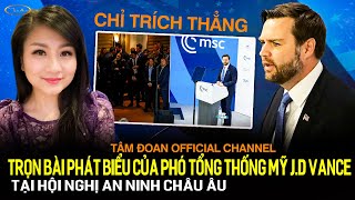 Trọn Bài Phát Biểu Phó Tổng Thống JD VANCE (Hội Nghị An Ninh Châu Âu MUNICH) | TÂM ĐOAN | TIN TỨC MỸ