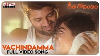 Vachindamma Full Video Song || Geetha Govindam Songs || Vijay Devarakonda, Rashmika Mandanna