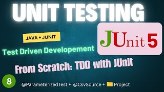 Test Driven Development (TDD) with JUnit 5 | Parameterized Tests, CSV Source, Project from Scratch