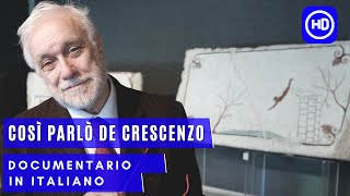 Così Parlò De Crescenzo | Documentario Completo in Italiano | HD