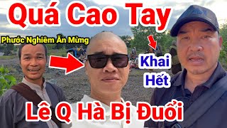 030: Clip Đặc Biệt..Vạch Mặt Trùm Cuối Lê Quang Hà Bị Các Sư Nhỏ Và Phước Nghiêm Đuổi Ra Khỏi Đoàn