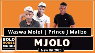 Waswa Moloi - Mjolo Ft Prince J Malizo | Bolo House Music 2020