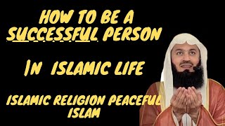 How To Be A Successful Person | Mufti Menk | The formation of Islamic life