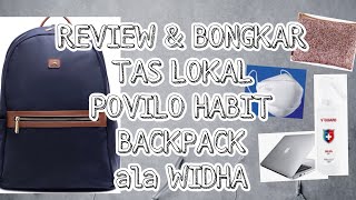 REVIEW \u0026 BONGKAR TAS LOKAL POVILO HABIT BACKPACK ala WIDHA