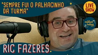 Ric Fazeres - Maluco Beleza LIVESHOW