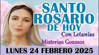 🌹EL SANTO ROSARIO DE HOY LUNES 24 FEBRERO 2025 MISTERIOS GOZOSOS - SANTO ROSARIO DE HOY🌹