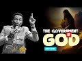 THE GOVERNMENT OF GOD [PART ONE] - Apostle Michael Orokpo