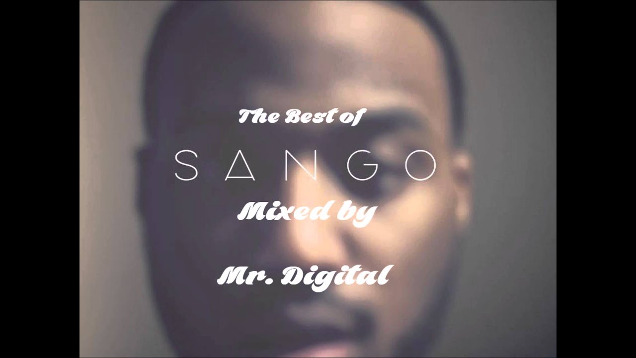 The Best Of Sango Mix X Mr Digital Youtube