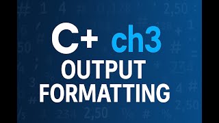 lesson#14 Chapter 3 – Output Formatting with iomanip setprecision, fixed, showpoint