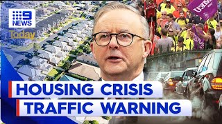 National Cabinet to build 1.2 million new homes, Protests to cause traffic chaos | 9 News Australia